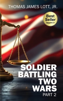 Paperback Soldier Battling Two Wars: Part 2 Book