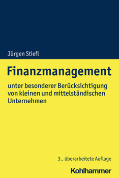 Paperback Finanzmanagement: Unter Besonderer Berucksichtigung Von Kleinen Und Mittelstandischen Unternehmen [German] Book