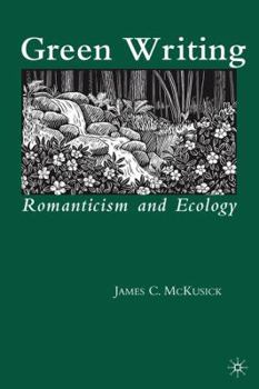 Paperback Green Writing: Romanticism and Ecology Book
