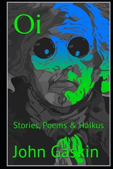 Paperback Oi: Stories, Poems & Haikus Book