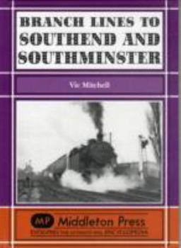 Hardcover Branch Lines to Southend and Southminster Book