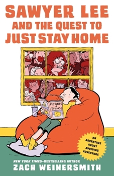 Hardcover Sawyer Lee and the Quest to Just Stay Home Book