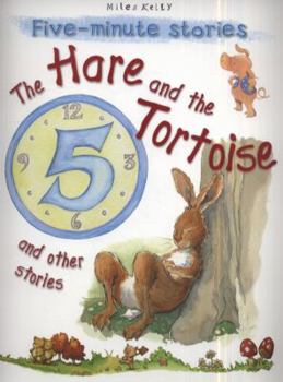 The Hare And The Tortoise And Other Stories - Book  of the 5-Minute Stories