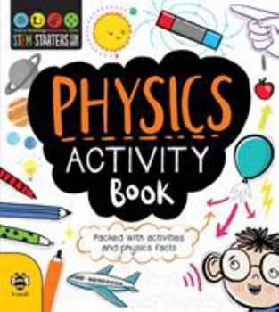 Paperback Physics Activity Book (STEM STARTERS FOR KIDS) Book