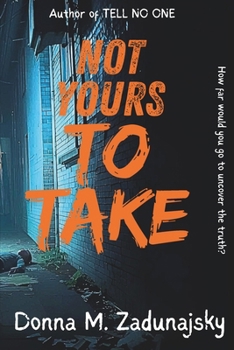 Paperback Not Yours To Take Book