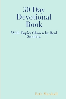 Paperback 30 Day Devotional Book for Students Book