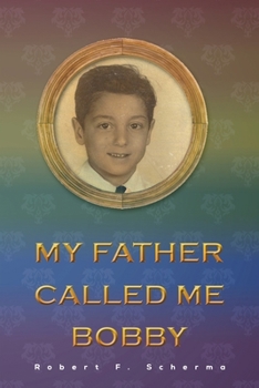 Paperback My Father Called Me Bobby Book
