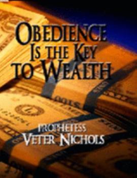 Paperback Obedience Is the Key to Wealth Book