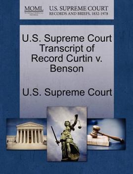 Paperback U.S. Supreme Court Transcript of Record Curtin V. Benson Book