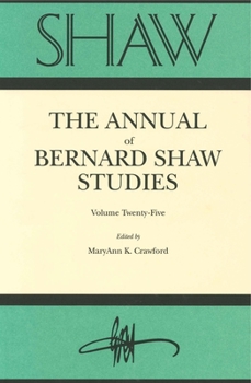 Library Binding Shaw: The Annual of Bernard Shaw Studies, Vol. 25 Book