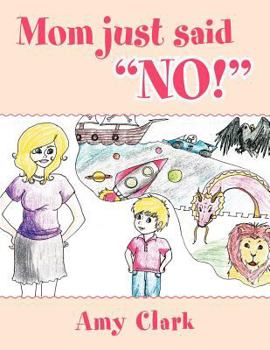 Paperback Mom Just Said No! Book