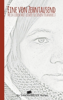 Paperback Eine von Zehntausend: Mein Leben mit einer seltenen Krankheit [German] Book