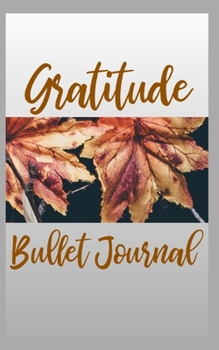 Gratitude Bullet Journal