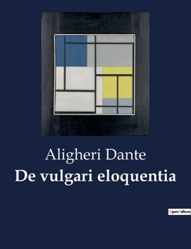 Paperback De vulgari eloquentia [Italian] Book