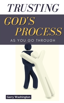 Paperback Trusting God's Process As You Go Through Book