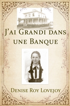 Paperback J'ai grandi dans une banque [French] Book