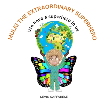 Paperback Mulki The Extraordinary Superhero: We have a superhero in us Book