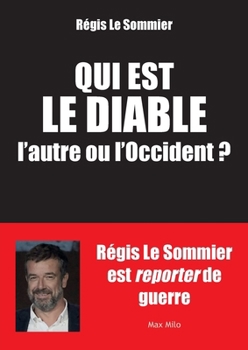 Paperback Qui est le diable, l'autre ou l'Occident ? [French] Book