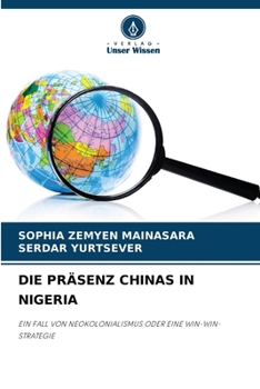 Paperback Die Präsenz Chinas in Nigeria [German] Book