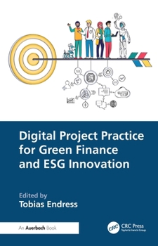 Hardcover Digital Project Practice for Green Finance and Esg Innovation Book