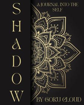 Paperback The Shadow Work Journal: A Journey into the Self Book