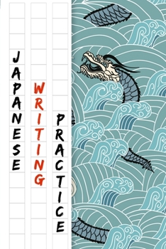 Paperback Japanese Writing Practice Book: Blue Sea Dragon Cover With Genkouyoushi Paper to Practise Writing Japanese Kanji Characters and Cornell Notes - 6x9 - Book