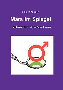 Paperback Mars im Spiegel: Mythologisch biss-liche Betrachtungen [German] Book