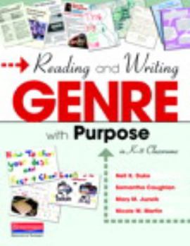 Paperback Reading and Writing Genre with Purpose in K-8 Classrooms Book