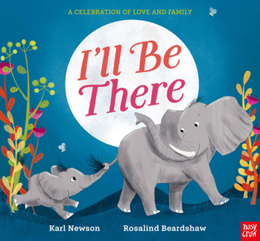 Hardcover I'll Be There Book