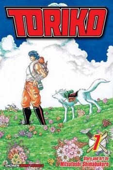 Toriko, Vol. 7: Jewel of the Jungle!! - Book #7 of the  [Toriko]