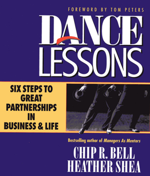 Hardcover Dance Lessons: Six Steps to Great Partnership in Business and Life Book
