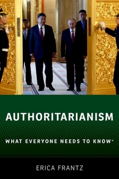Paperback Authoritarianism: What Everyone Needs to Know(r) Book