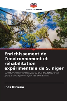 Enrichissement de l'environnement et réhabilitation expérimentale de S. niger (French Edition)
