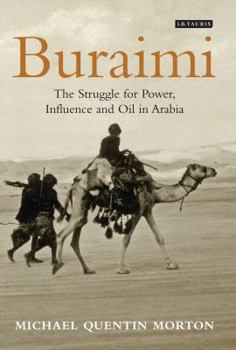 Hardcover Buraimi: The Struggle for Power, Influence and Oil in Arabia Book