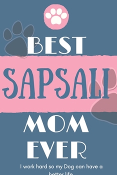 Paperback Best Sapsali Mom Ever Notebook Gift: Lined Notebook / Journal Gift, 120 Pages, 6x9, Soft Cover, Matte Finish Book