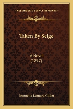 Paperback Taken By Seige: A Novel (1897) Book