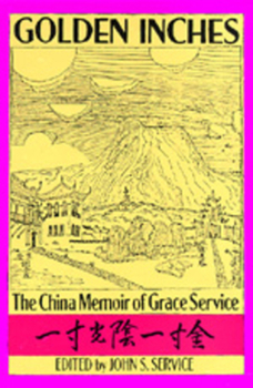Paperback Golden Inches: The China Memoir of Grace Service Book