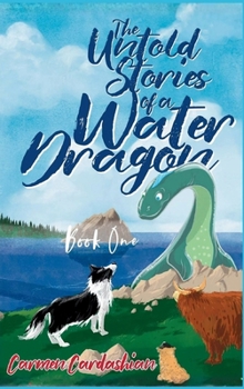 Hardcover The Untold Stories of a Water Dragon Book