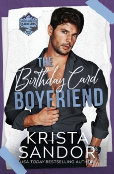 The Birthday Card Boyfriend (Starrycard Creek Bachelors) - Book #2 of the Starrycard Creek Bachelors