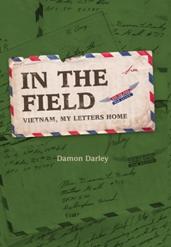Hardcover In the Field, Vietnam and my letters home Book