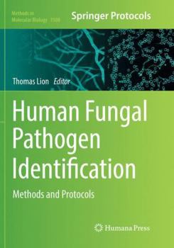 Paperback Human Fungal Pathogen Identification: Methods and Protocols Book