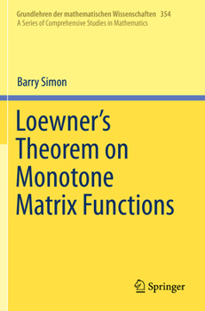 Paperback Loewner's Theorem on Monotone Matrix Functions Book