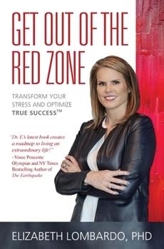 Paperback Get Out of the Red Zone: Transform Your Stress and Optimize True Success(TM) Book