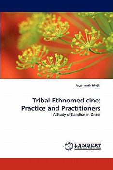 Paperback Tribal Ethnomedicine: Practice and Practitioners Book