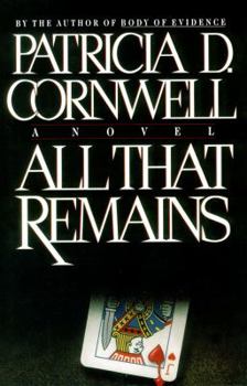 All That Remains - Book #3 of the Kay Scarpetta