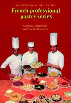 Hardcover Creams, Confections, and Finished Desserts Volume 2 Book