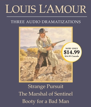Audio CD Strange Pursuit/The Marshal of Sentinel/Booty for a Bad Man Book