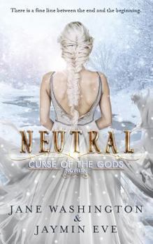 Neutral - Book #4.5 of the Curse of the Gods