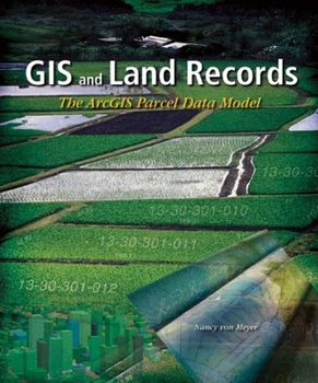 Paperback GIS and Land Records: The ArcGIS Parcel Data Model Book