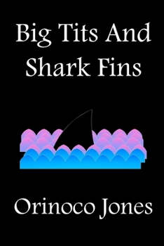 Paperback Big Tits and Shark Fins Book